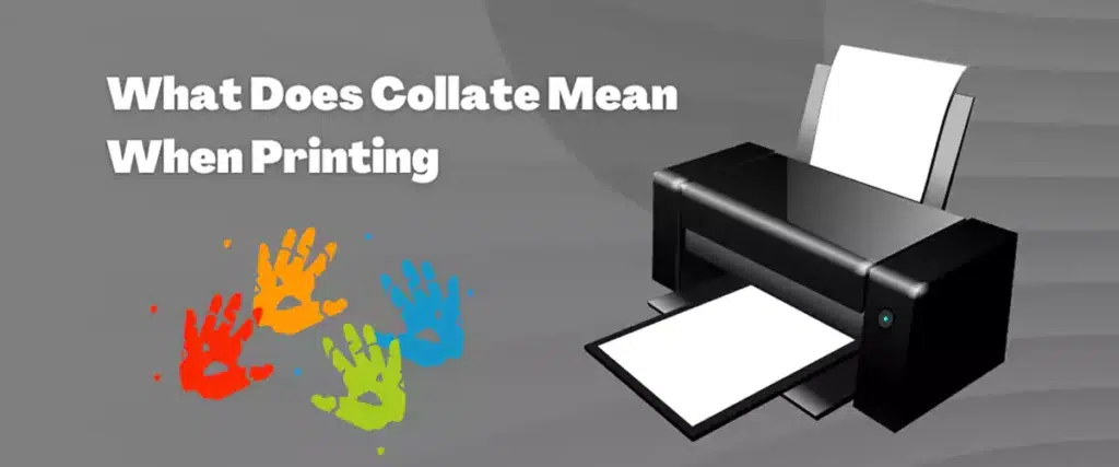 What Does Collate Mean When Printing