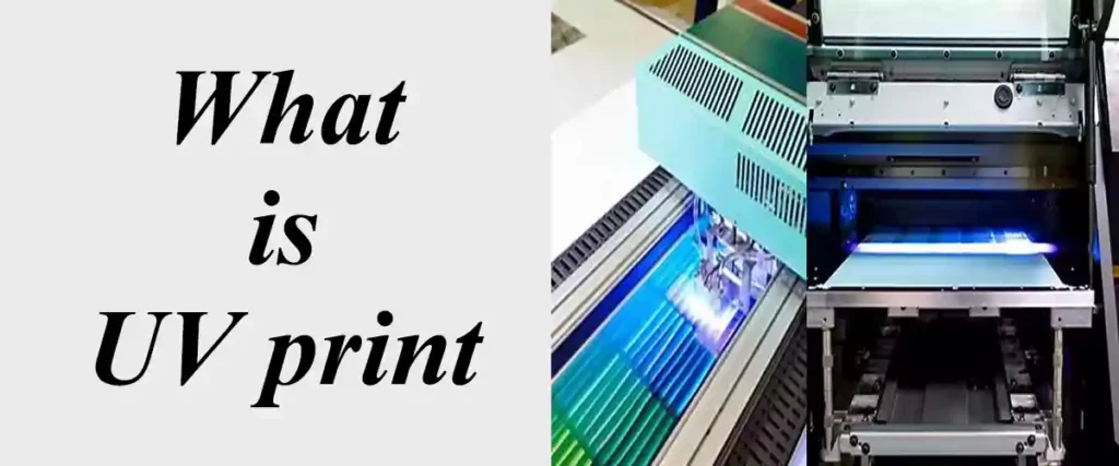 What is UV Print